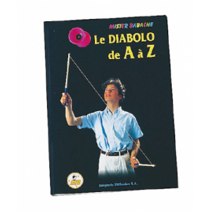 Livre d'initiation au diabolo - Jonglerie : de l’initiative au spectacle, développer l’expression corporelle, la coordination et le côté théâtral