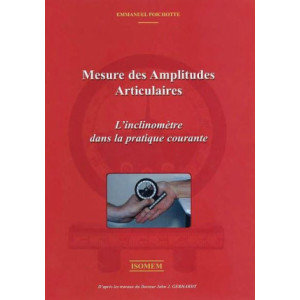 Manuel mesure des amplitudes articulaires - Il contient 105 pages - 100 images - 33 tableaux.