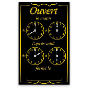 Pancarte horaires d'ouverture - Dimensions  : 15 x 24 cm