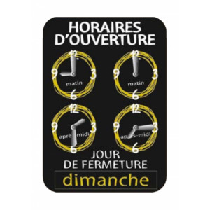 Panneau horaires pour tous commerces - Vendu à l'unité - Dimensions (cm) : 15.5 x 22