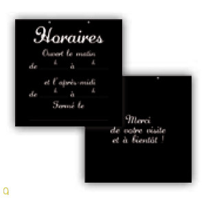 Plaque horaire d'ouverture - Dimensions  : 20 x 20 cm