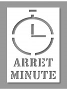 Pochoir arrêt minute
